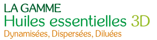 La gamme huiles essentielles 3D: explications